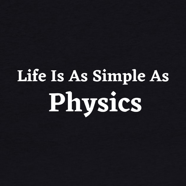 Simple as Physics by SpaceART